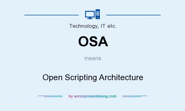 What does OSA mean? It stands for Open Scripting Architecture