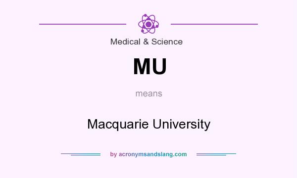 What does MU mean? It stands for Macquarie University