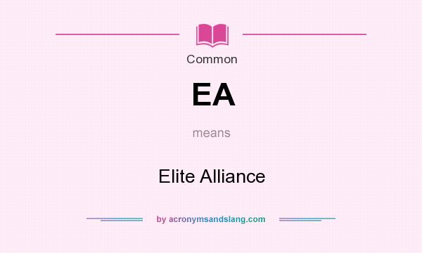 What does EA mean? It stands for Elite Alliance