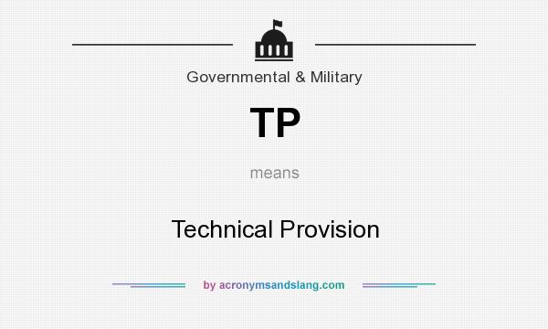 What does TP mean? It stands for Technical Provision