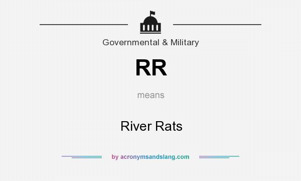 What does RR mean? It stands for River Rats