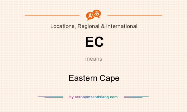 What does EC mean? It stands for Eastern Cape