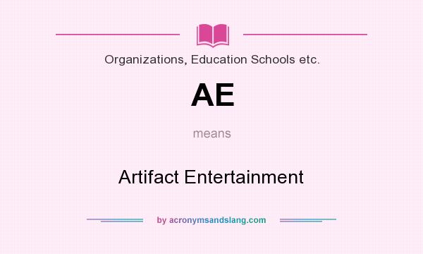 What does AE mean? It stands for Artifact Entertainment