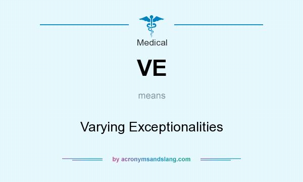 What does VE mean? It stands for Varying Exceptionalities