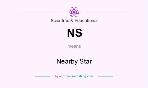 What does NS mean? It stands for Nearby Star