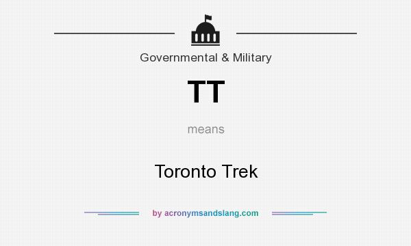 What does TT mean? It stands for Toronto Trek