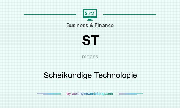 What does ST mean? It stands for Scheikundige Technologie