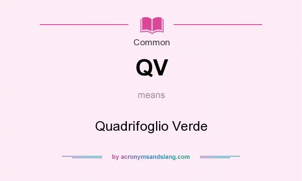 What does QV mean? It stands for Quadrifoglio Verde