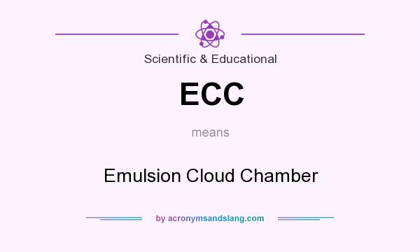 What does ECC mean? It stands for Emulsion Cloud Chamber