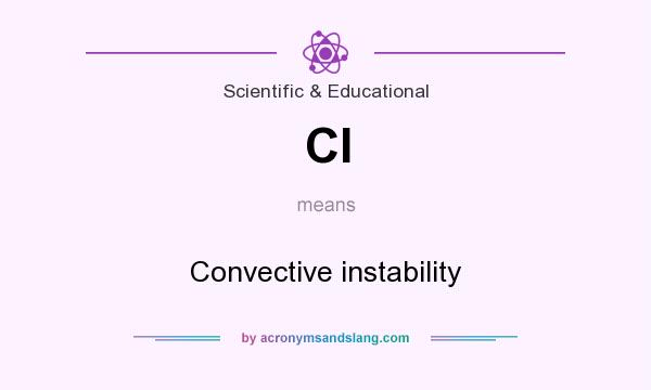 What does CI mean? It stands for Convective instability
