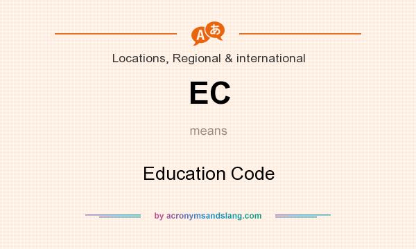What does EC mean? It stands for Education Code