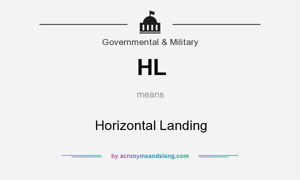 What does HL mean? It stands for Horizontal Landing