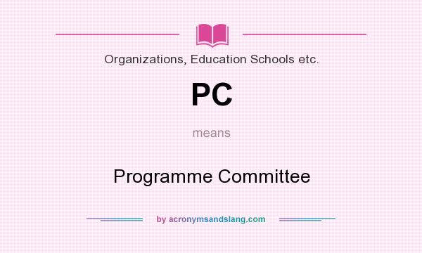 What does PC mean? It stands for Programme Committee