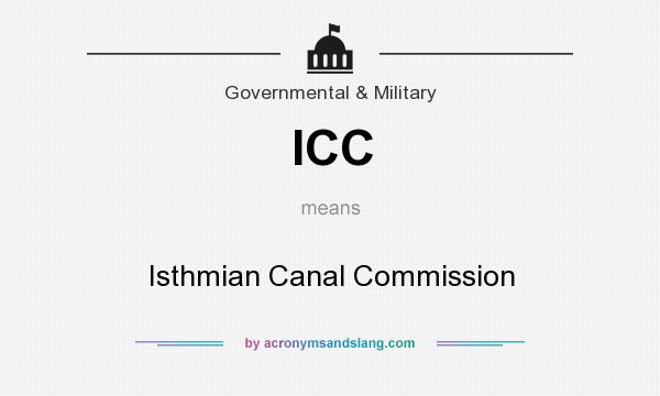 What does ICC mean? It stands for Isthmian Canal Commission