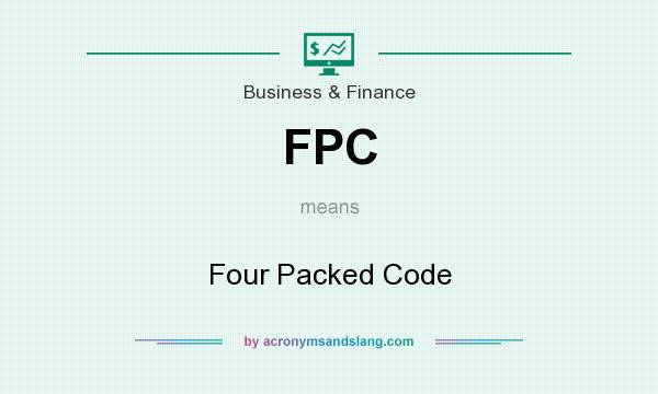 What does FPC mean? It stands for Four Packed Code