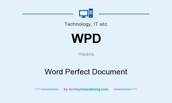 What does WPD mean? It stands for Word Perfect Document