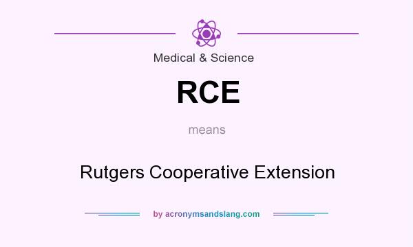 What does RCE mean? It stands for Rutgers Cooperative Extension