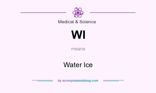 What does WI mean? It stands for Water Ice