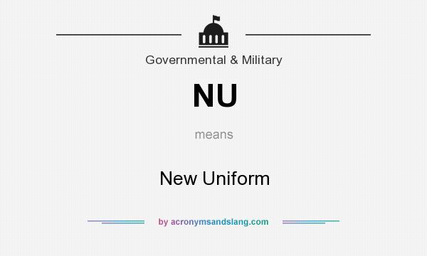 What does NU mean? It stands for New Uniform