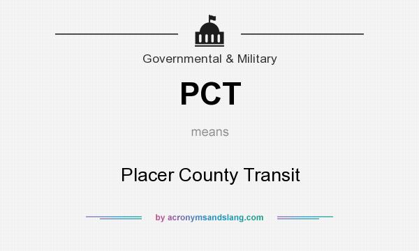 What does PCT mean? It stands for Placer County Transit