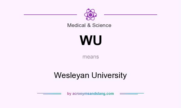 What does WU mean? It stands for Wesleyan University