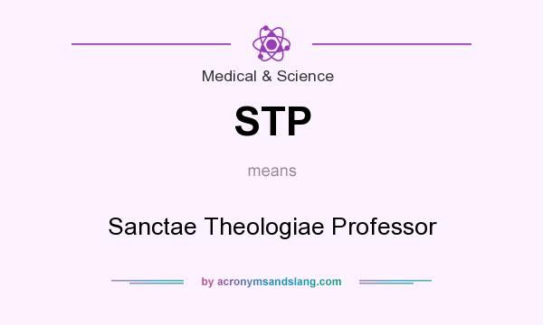 What does STP mean? It stands for Sanctae Theologiae Professor