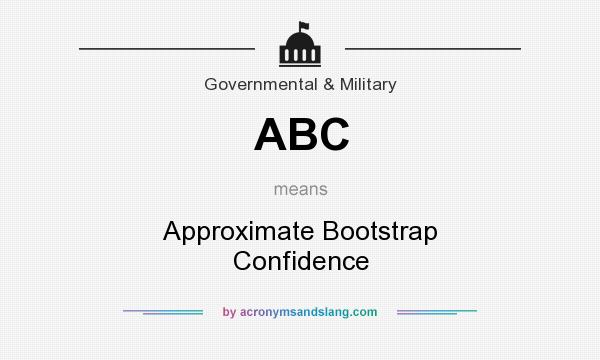 What does ABC mean? It stands for Approximate Bootstrap Confidence