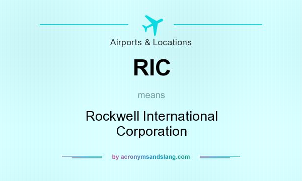 What does RIC mean? It stands for Rockwell International Corporation