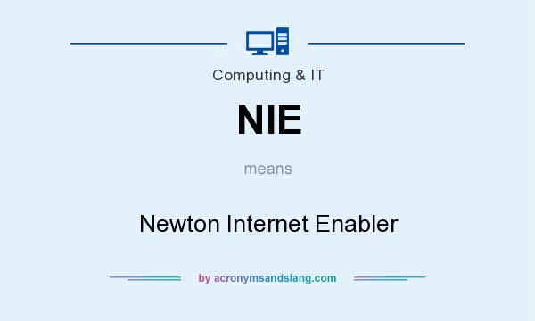 What does NIE mean? It stands for Newton Internet Enabler