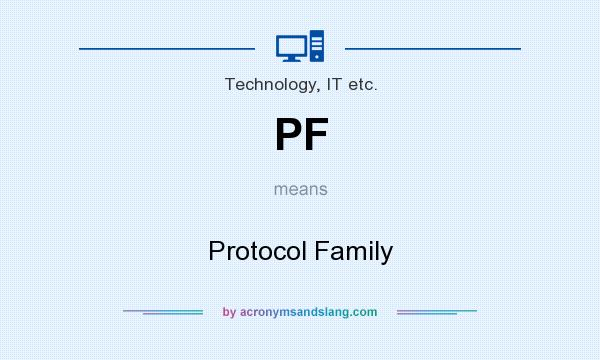 What does PF mean? It stands for Protocol Family
