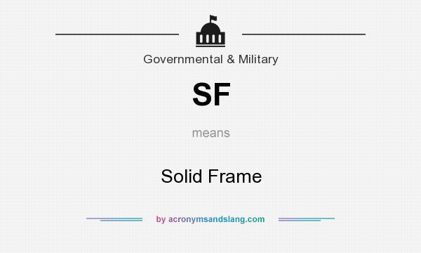 What does SF mean? It stands for Solid Frame