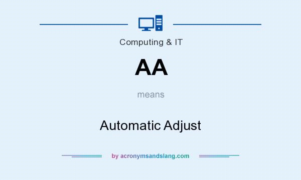 What does AA mean? It stands for Automatic Adjust