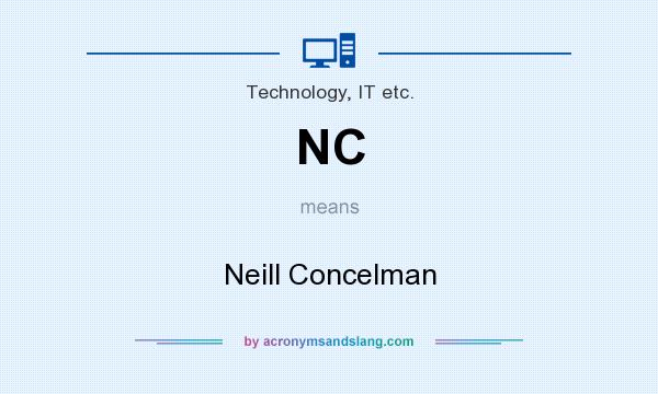What does NC mean? It stands for Neill Concelman