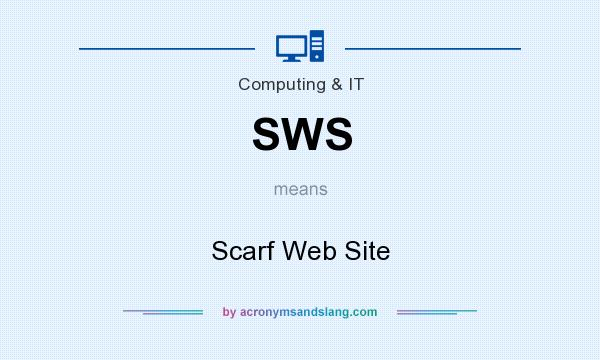 What does SWS mean? It stands for Scarf Web Site