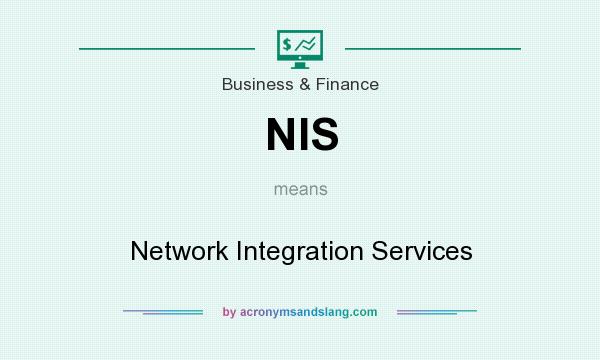 What does NIS mean? It stands for Network Integration Services