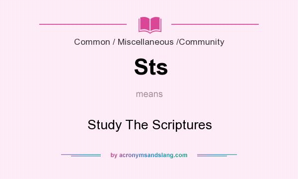 What does Sts mean? It stands for Study The Scriptures