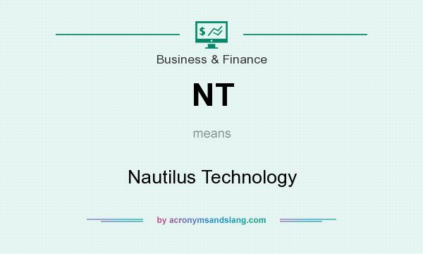 What does NT mean? It stands for Nautilus Technology