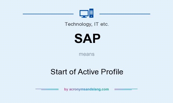 What does SAP mean? It stands for Start of Active Profile