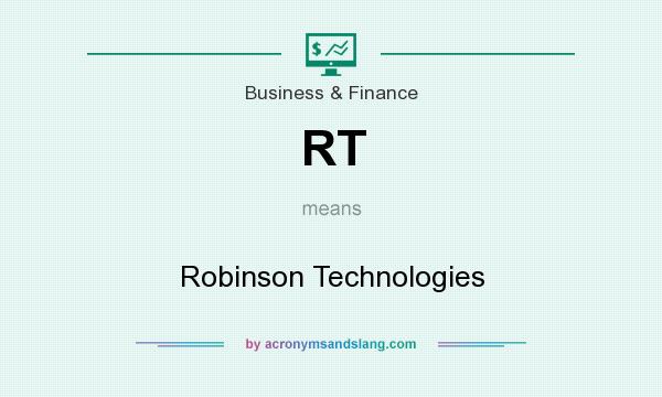 What does RT mean? It stands for Robinson Technologies