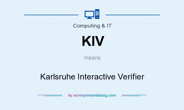 What does KIV mean? It stands for Karlsruhe Interactive Verifier