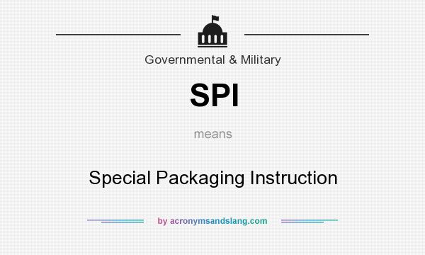 What does SPI mean? It stands for Special Packaging Instruction
