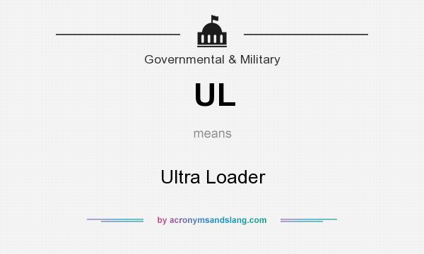 What does UL mean? It stands for Ultra Loader