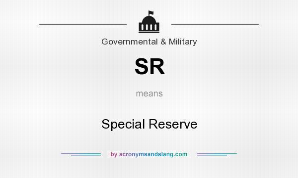What does SR mean? It stands for Special Reserve