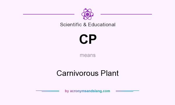 What does CP mean? It stands for Carnivorous Plant