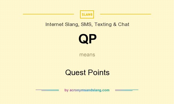 What does QP mean? It stands for Quest Points