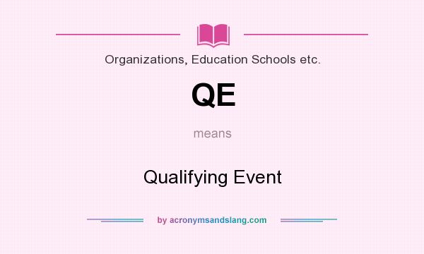 What does QE mean? It stands for Qualifying Event