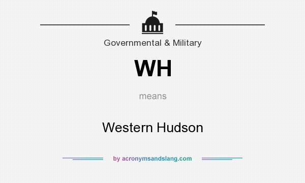 What does WH mean? It stands for Western Hudson