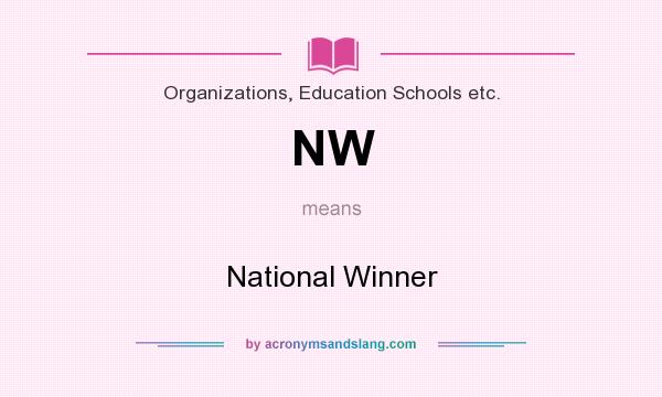 What does NW mean? It stands for National Winner