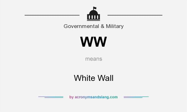 What does WW mean? It stands for White Wall