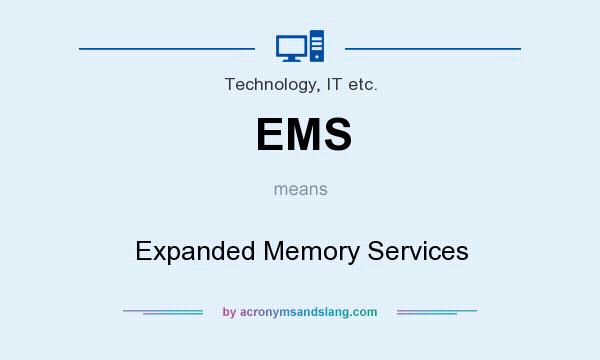 What does EMS mean? It stands for Expanded Memory Services